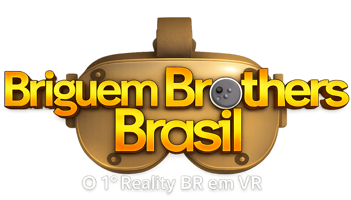 Briguem Brothers Brasil VR
